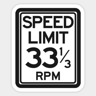 Speed Limit 33 1/3 rpm Sticker